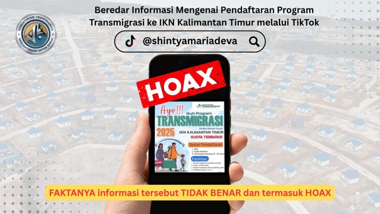 Kementerian Transmigrasi menegaskan bahwa informasi yang beredar di media sosial dan aplikasi pesan instan yang mengatasnamakan program resmi